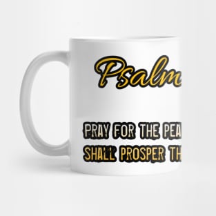 Psalms 122:6 Mug